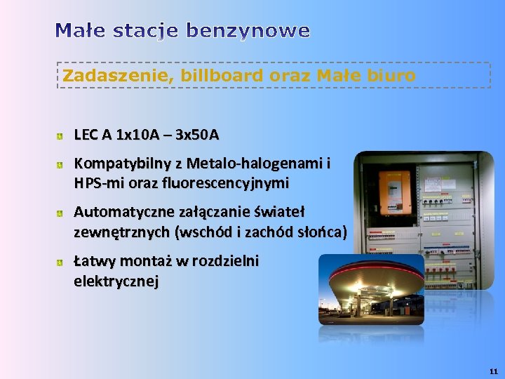Zadaszenie, billboard oraz Małe biuro LEC A 1 x 10 A – 3 x
