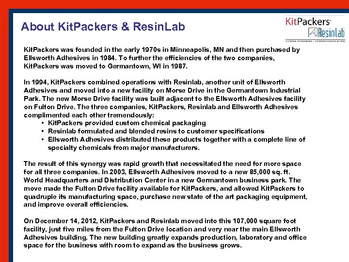 About Kit. Packers & Resin. Lab Kit. Packers was founded in the early 1970