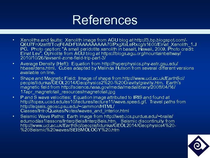 References • • • Xenoliths and faults: Xenolith image from AGU blog at http: