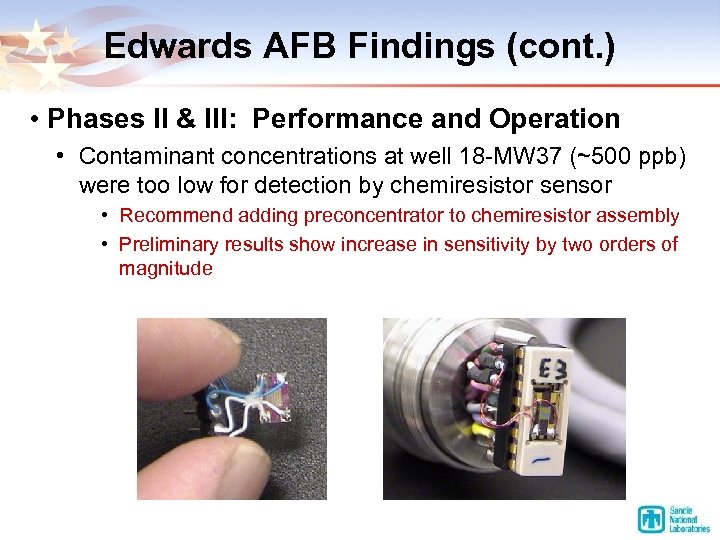 Edwards AFB Findings (cont. ) • Phases II & III: Performance and Operation •