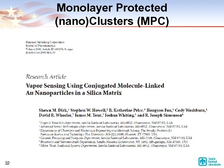 Monolayer Protected (nano)Clusters (MPC) 32 