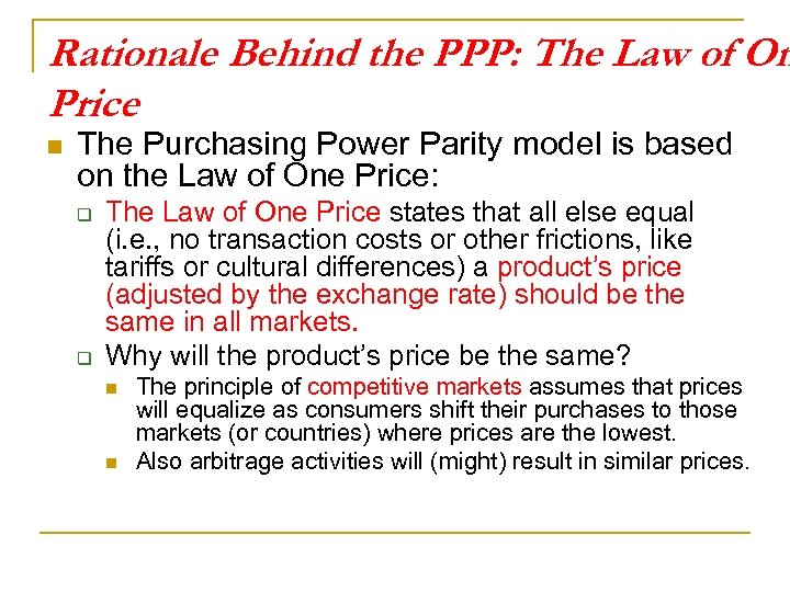 Rationale Behind the PPP: The Law of On Price n The Purchasing Power Parity