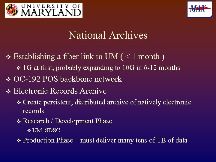 National Archives v Establishing a fiber link to UM ( < 1 month )