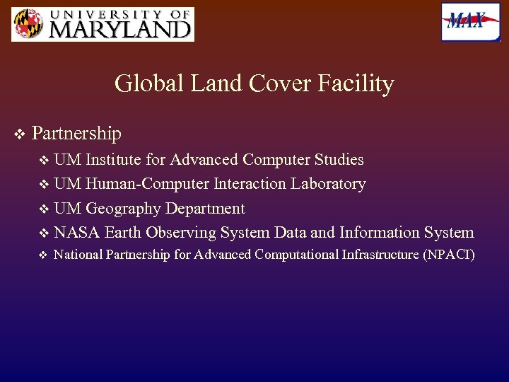 Global Land Cover Facility v Partnership UM Institute for Advanced Computer Studies v UM