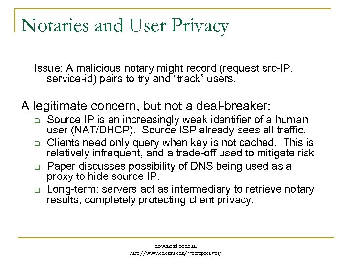 Notaries and User Privacy Issue: A malicious notary might record (request src-IP, service-id) pairs