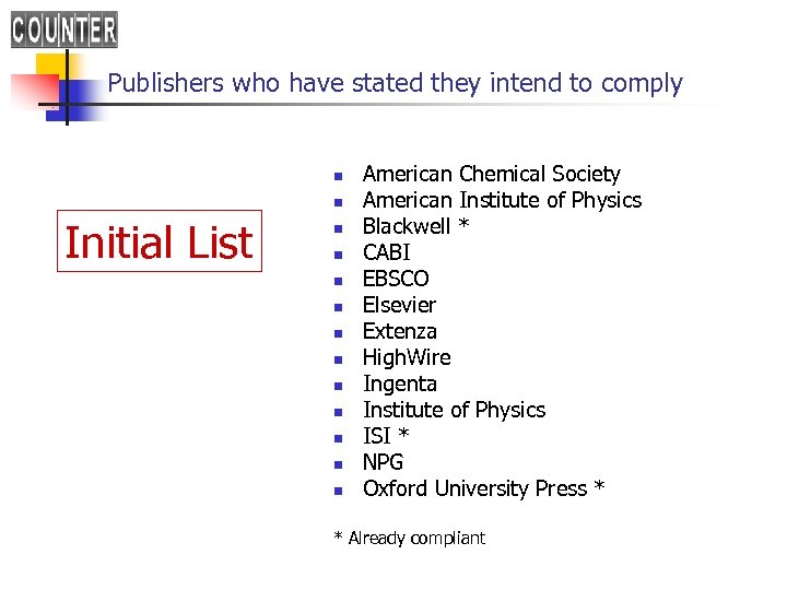 Publishers who have stated they intend to comply n n Initial List n n