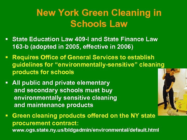 New York Green Cleaning in Schools Law § State Education Law 409 -I and