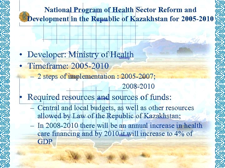 National Program of Health Sector Reform and Development in the Republic of Kazakhstan for