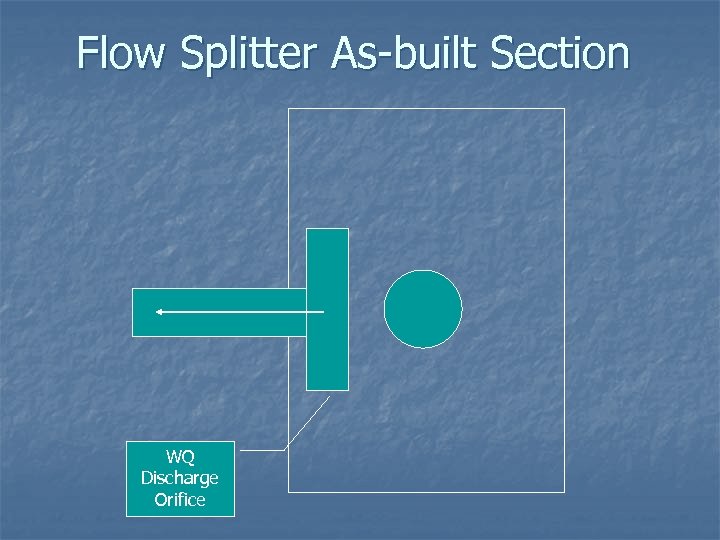 Flow Splitter As-built Section WQ Discharge Orifice 