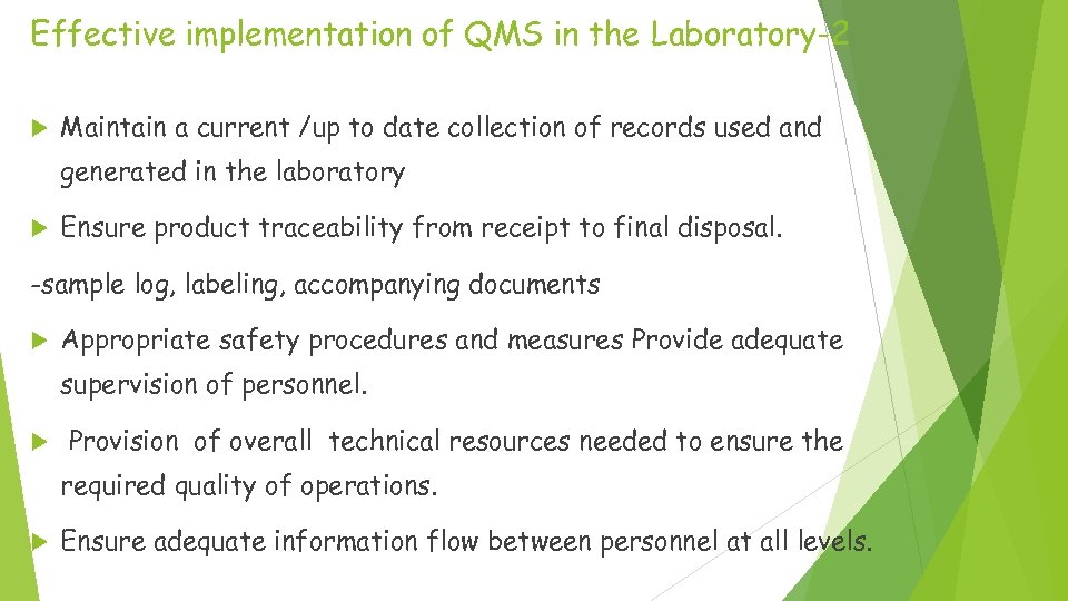 Effective implementation of QMS in the Laboratory-2 Maintain a current /up to date collection