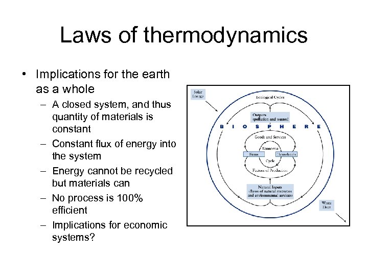 Laws of thermodynamics • Implications for the earth as a whole – A closed