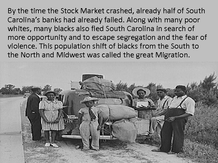 By the time the Stock Market crashed, already half of South Carolina’s banks had