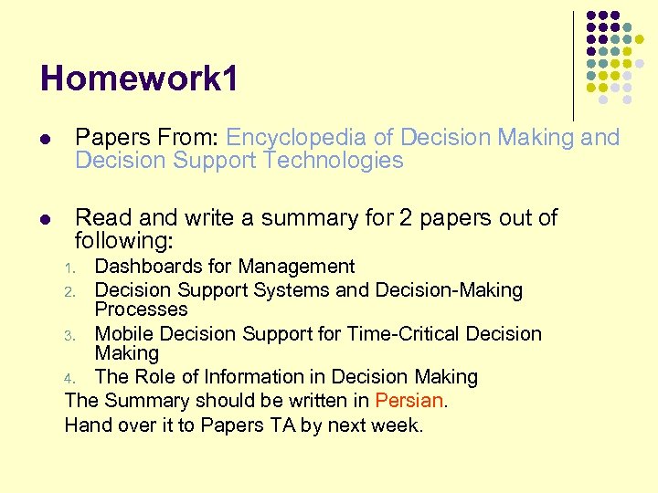 Homework 1 l Papers From: Encyclopedia of Decision Making and Decision Support Technologies l