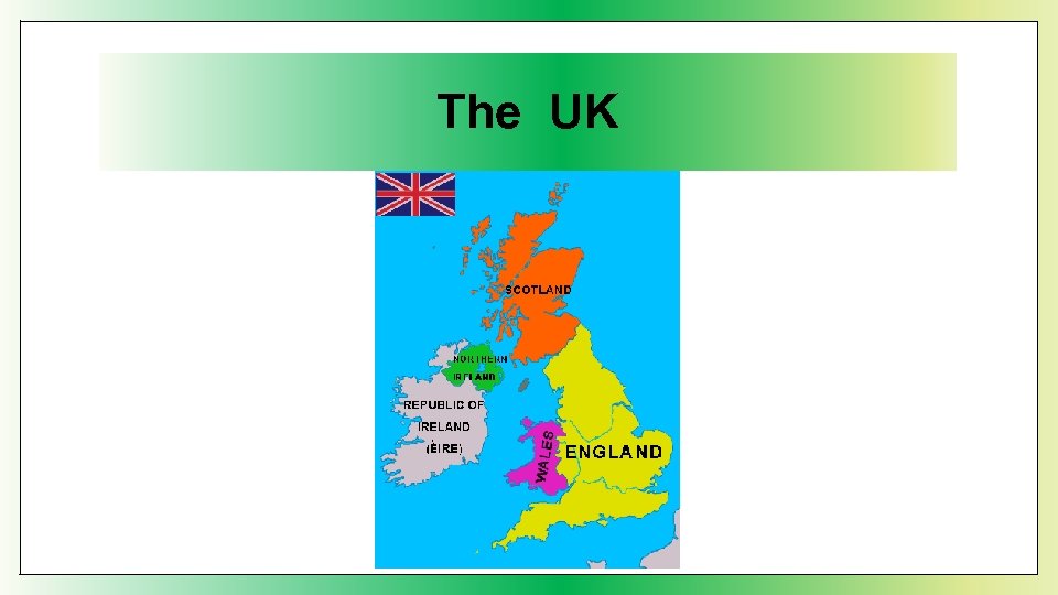 The UK 