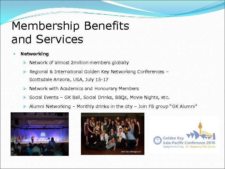 Membership Benefits and Services § Networking Ø Network of almost 2 million members globally