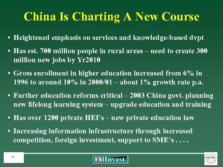 China Is Charting A New Course • Heightened emphasis on services and knowledge-based dvpt
