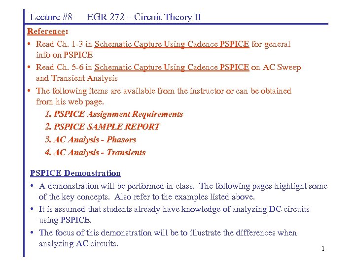 Lecture #8 EGR 272 – Circuit Theory II Reference: • Read Ch. 1 -3