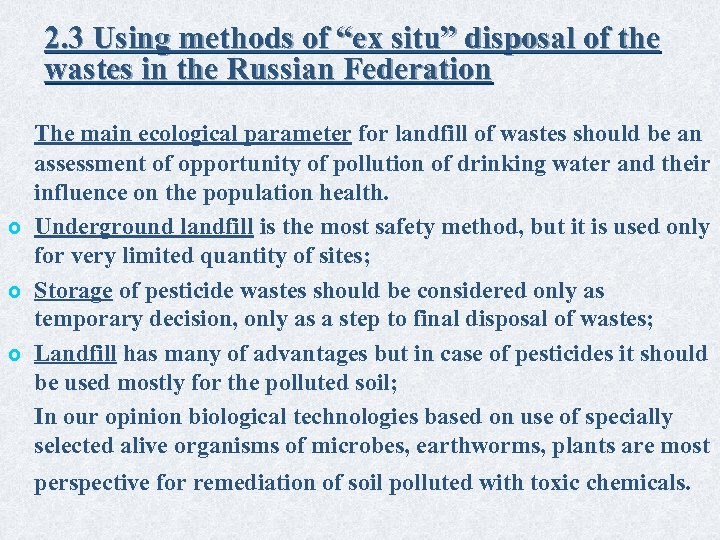 2. 3 Using methods of “ex situ” disposal of the wastes in the Russian