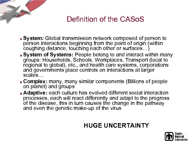 Definition of the CASo. S System: Global transmission network composed of person to person