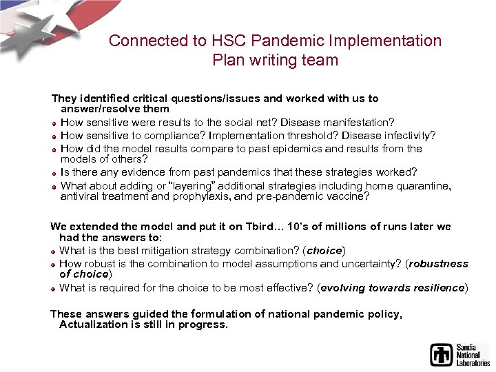Connected to HSC Pandemic Implementation Plan writing team They identified critical questions/issues and worked