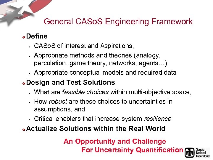 General CASo. S Engineering Framework Define § § § CASo. S of interest and
