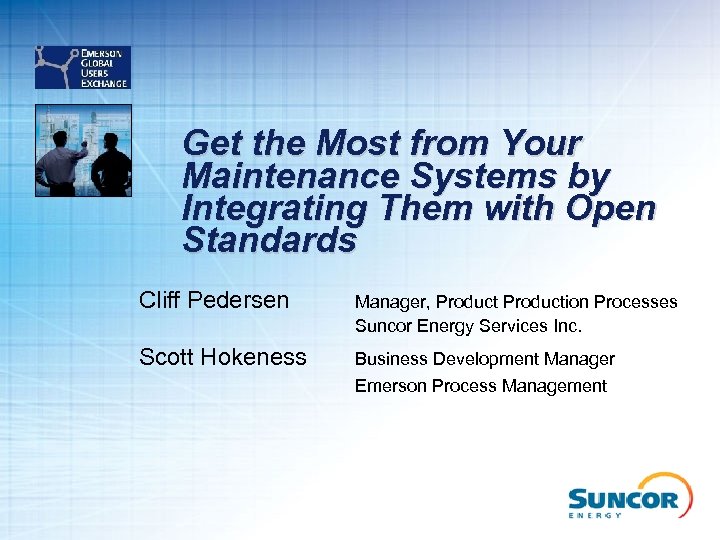Get the Most from Your Maintenance Systems by Integrating Them with Open Standards Cliff