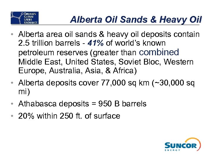 Alberta Oil Sands & Heavy Oil • Alberta area oil sands & heavy oil