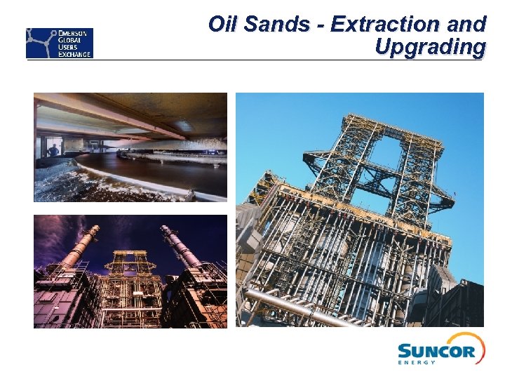 Oil Sands - Extraction and Upgrading 