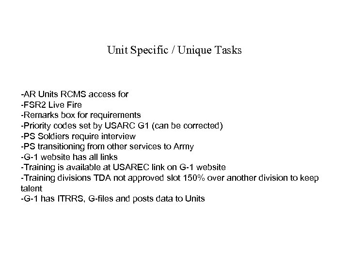 Unit Specific / Unique Tasks -AR Units RCMS access for -FSR 2 Live Fire