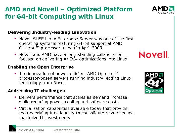 AMD and Novell – Optimized Platform for 64 -bit Computing with Linux Delivering Industry-leading