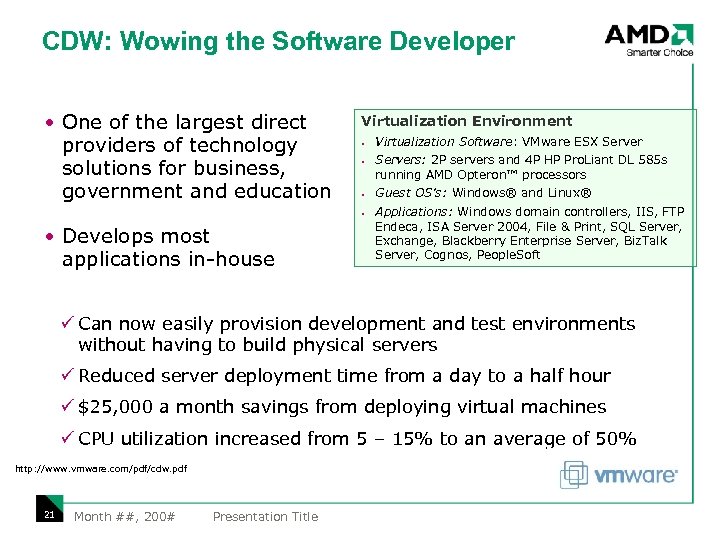 CDW: Wowing the Software Developer • One of the largest direct providers of technology