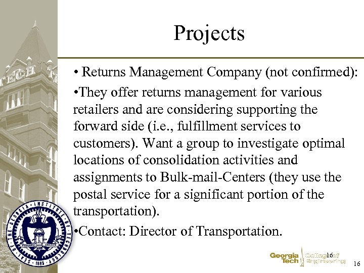 Projects • Returns Management Company (not confirmed): • They offer returns management for various