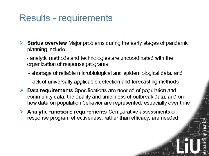 Results - requirements Ø Status overview Major problems during the early stages of pandemic
