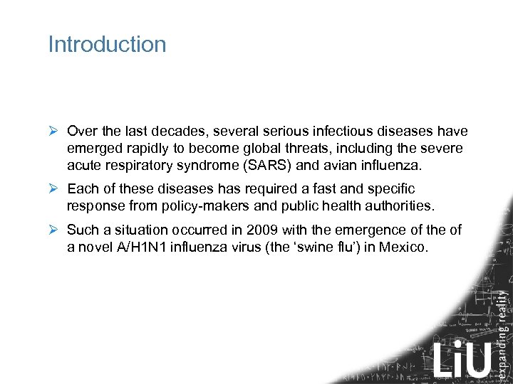 Introduction Ø Over the last decades, several serious infectious diseases have emerged rapidly to
