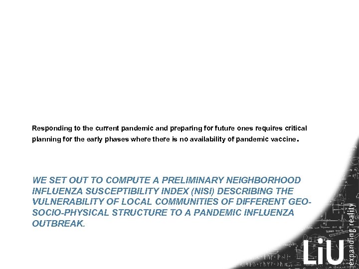 Responding to the current pandemic and preparing for future ones requires critical planning for