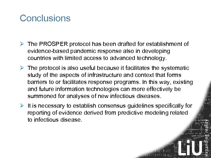 Conclusions Ø The PROSPER protocol has been drafted for establishment of evidence-based pandemic response