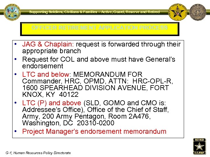 Supporting Soldiers, Civilians & Families – Active, Guard, Reserve and Retired OFFICER RETIREMENT APPLICATION