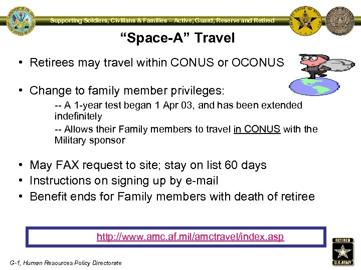 Supporting Soldiers, Civilians & Families – Active, Guard, Reserve and Retired “Space-A” Travel •