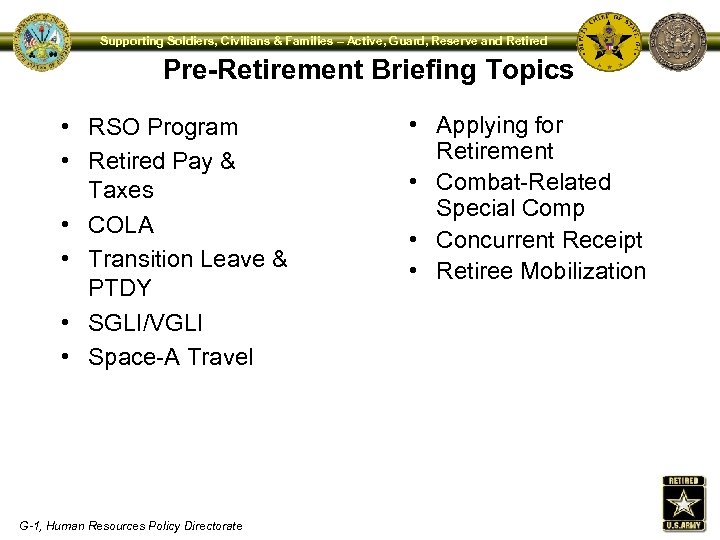 Supporting Soldiers, Civilians & Families – Active, Guard, Reserve and Retired Pre-Retirement Briefing Topics