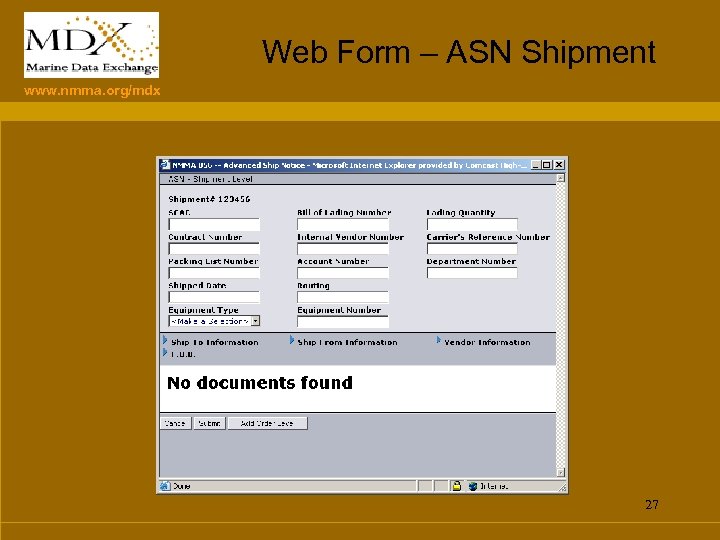 Web Form – ASN Shipment www. nmma. org/mdx 27 