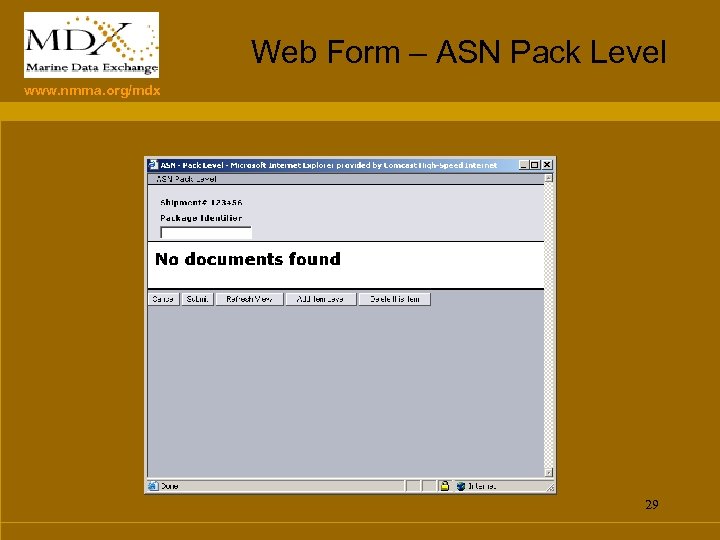 Web Form – ASN Pack Level www. nmma. org/mdx 29 