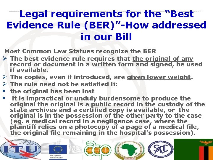 Legal requirements for the “Best Evidence Rule (BER)”-How addressed in our Bill Most Common