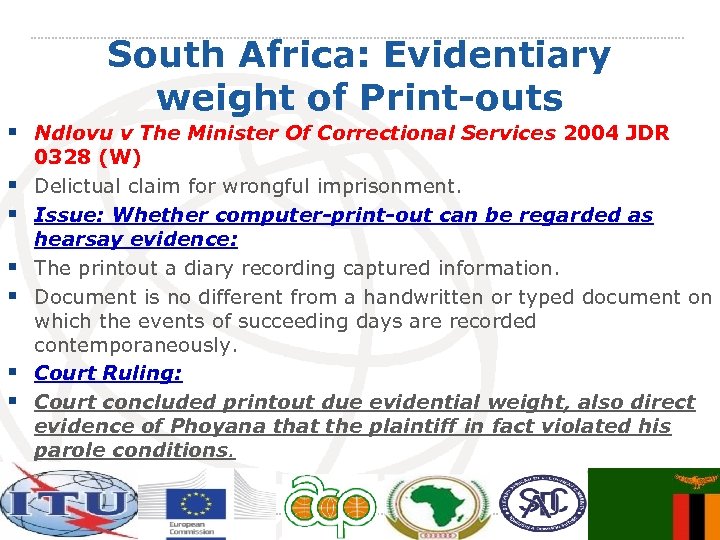 South Africa: Evidentiary weight of Print-outs § Ndlovu v The Minister Of Correctional Services