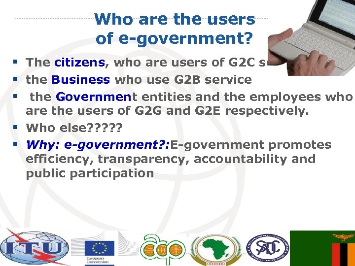 Who are the users of e-government? § The citizens, who are users of G