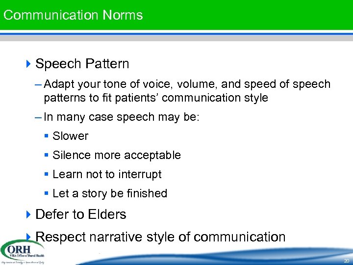 Communication Norms 4 Speech Pattern – Adapt your tone of voice, volume, and speed