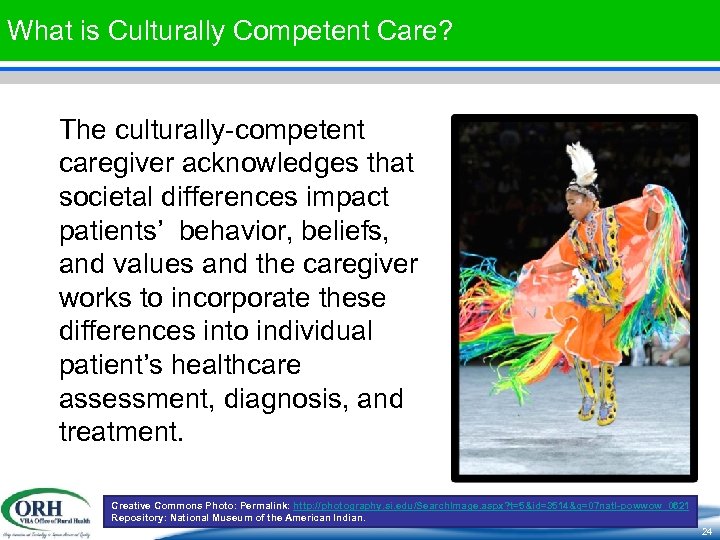 What is Culturally Competent Care? The culturally-competent caregiver acknowledges that societal differences impact patients’