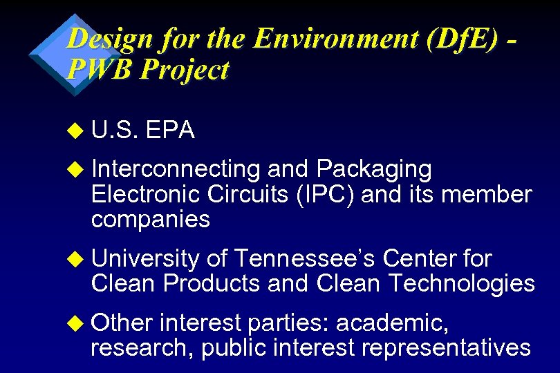 Design for the Environment (Df. E) PWB Project u U. S. EPA u Interconnecting
