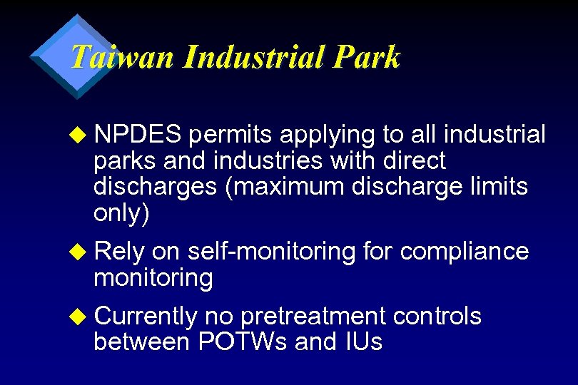 Taiwan Industrial Park u NPDES permits applying to all industrial parks and industries with