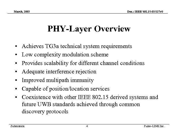 March, 2003 Doc. : IEEE 802. 15 -03/127 r 0 PHY-Layer Overview • •