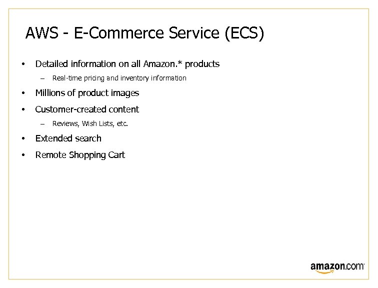 AWS - E-Commerce Service (ECS) • Detailed information on all Amazon. * products –